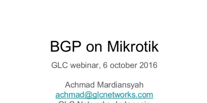October 2016, GLC webinar: BGP on Mikrotik
