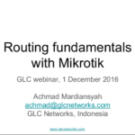 December 2016, Webinar, Routing Fundamentals with Mikrotik
