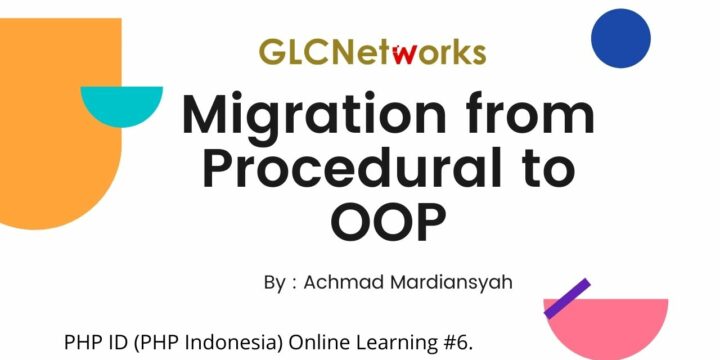 April 2020, PHPID Online Learning: Migration from Procedural to OOP