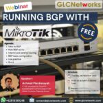 November 2020, Webinar, Running BGP with Mikrotik
