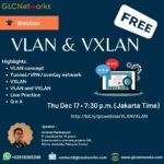 December 2020, Webinar, VLAN & VXLAN