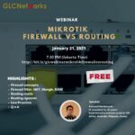 January 2021, Webinar, Mikrotik Firewall for Routing