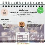 February 2021, Webinar, Tunnel VS VPN on Mikrotik
