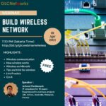 April 2021, Webinar, Building Outdoor Wireless Network with Mikrotik