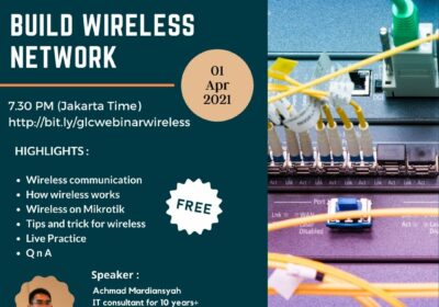 April 2021, Webinar, Building Outdoor Wireless Network with Mikrotik