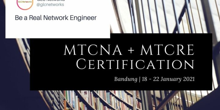 January 2021, Training Mikrotik MTCNA + MTCRE