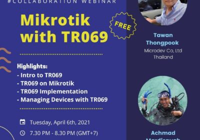 April 2021, Special Webinar, Mikrotik with TR069
