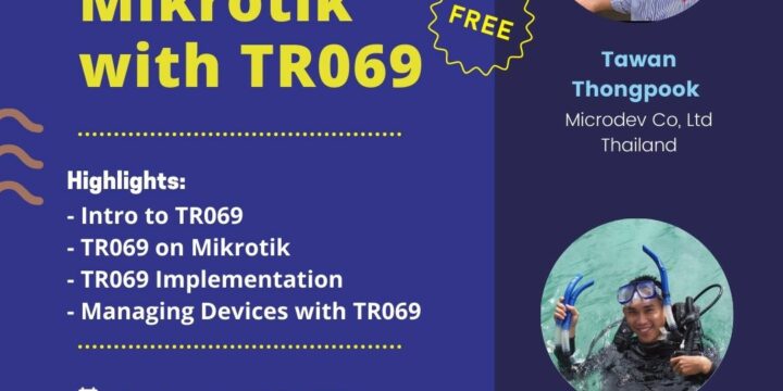 April 2021, Special Webinar, Mikrotik with TR069